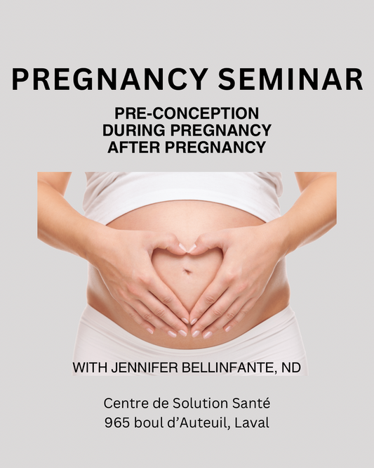 Pregnancy Seminar (2hours) with Jennifer Bellinfante, ND (Laval) - EN